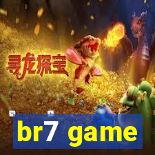 br7 game